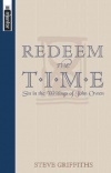 Redeem the Time, Sin in the writings of John Owen - Mentor Series